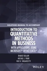 Book cover of Solutions Manual to Accompany Introduction to Quantitative Methods in Business: with Applications Using Microsoft Office Excel by Unknown