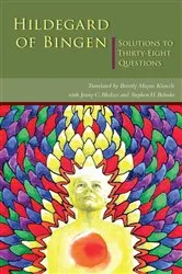 Book cover of Solutions to Thirty-Eight Questions by Hildegard of Bingen