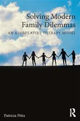 Book cover of Solving Modern Family Dilemmas by Patricia Pitta
