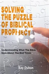 Book cover of Solving The Puzzle of Biblical Prophecy by Ray Duhon