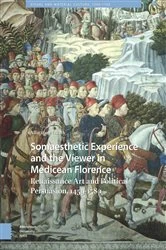 Book cover of Somaesthetic Experience and the Viewer in Medicean Florence by Allie Terry-Fritsch