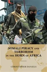 Book cover of Somali Piracy and Terrorism in the Horn of Africa by Christopher L. Daniels