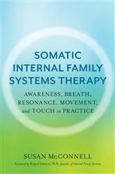 Book cover of Somatic Internal Family Systems Therapy by Susan McConnell