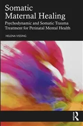 Book cover of Somatic Maternal Healing by Unknown