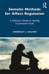 Book cover of Somatic Methods for Affect Regulation by Unknown