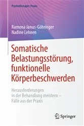 Book cover of Somatische Belastungsstörung, funktionelle Körperbeschwerden by Ramona Janus-Göhringer
