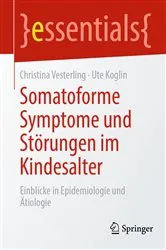 Book cover of Somatoforme Symptome und Störungen im Kindesalter by Christina Vesterling