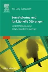 Book cover of Somatoforme und funktionelle Störungen by Rose Shaw