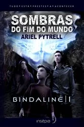 Book cover of SOMBRAS DO FIM DO MUNDO | BINDALINĒ 1 by Ariel Pytrell