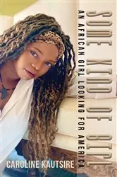 Book cover of Some Kind of Girl by Caroline Kautsire