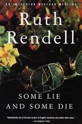Book cover of Some Lie and Some Die by Ruth Rendell