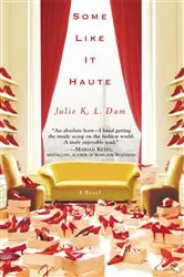 Book cover of Some Like It Haute by Julie K. L. Dam