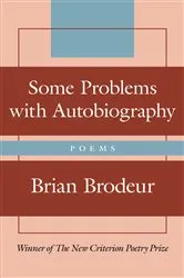 Book cover of Some Problems with Autobiography by Brian Brodeur
