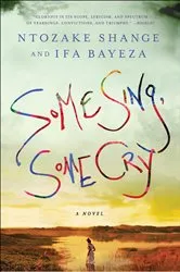 Book cover of Some Sing, Some Cry by Ntozake Shange