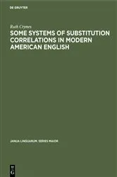 Book cover of Some Systems of Substitution Correlations in Modern American English by Unknown