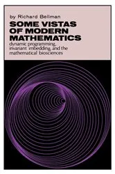 Book cover of Some Vistas of Modern Mathematics by Richard Bellman