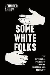 Book cover of Some White Folks by Jennifer Chudy
