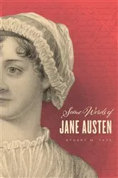 Book cover of Some Words of Jane Austen by Stuart M. Tave