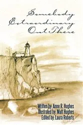 Book cover of Somebody Extraordinary out There by Laura Roberts