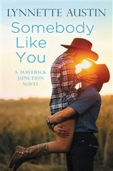 Book cover of Somebody Like You by Lynnette Austin