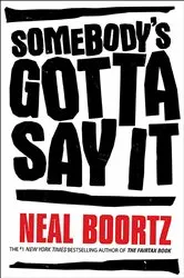 Book cover of Somebody's Gotta Say It by Unknown