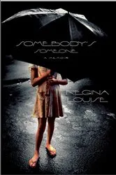 Book cover of Somebody's Someone by Regina Louise