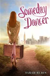Book cover of Someday Dancer by Sarah Rubin