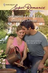 Book cover of Someone Like Her by Janice Kay Johnson