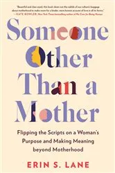 Book cover of Someone Other Than a Mother by Erin S. Lane