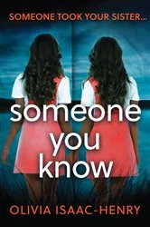 Book cover of Someone You Know by Olivia Isaac-Henry