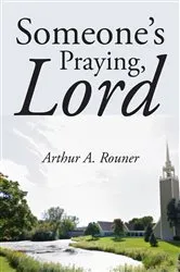 Book cover of Someone's Praying, Lord by Unknown