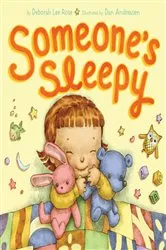 Book cover of Someone's Sleepy by Deborah Lee Rose