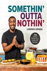 Book cover of Somethin' Outta Nothin' by Lorenzo Espada