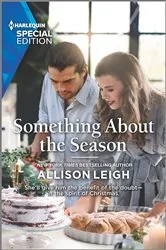 Book cover of Something About the Season by Allison Leigh