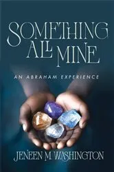 Book cover of Something All Mine by Jeneen M. Washington