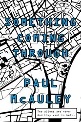 Book cover of Something Coming Through by Paul McAuley