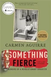 Book cover of Something Fierce by Carmen Aguirre