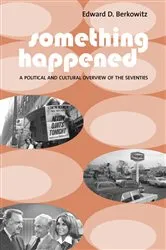 Book cover of Something Happened by Edward Berkowitz