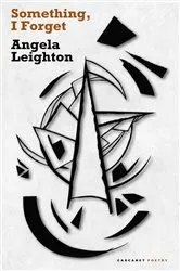 Book cover of Something, I Forget by Angela Leighton
