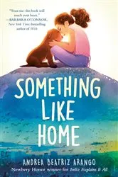 Book cover of Something Like Home by Andrea Beatriz Arango