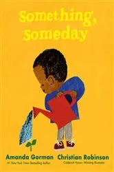 Book cover of Something, Someday by Amanda Gorman