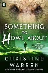 Book cover of Something to Howl About by Christine Warren