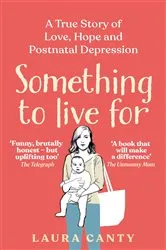 Book cover of Something To Live For by Unknown