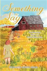 Book cover of Something to Say by Charlotte Sloan