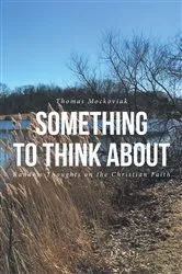 Book cover of Something to Think About by Thomas Mockoviak