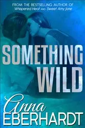 Book cover of Something Wild by Molly Ruttan