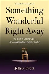 Book cover of Something Wonderful Right Away by Jeffrey Sweet