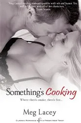Book cover of Something's Cooking by Meg Lacey