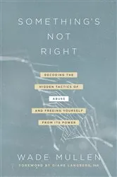 Book cover of Something's Not Right by Wade Mullen