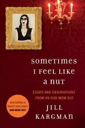 Book cover of Sometimes I Feel Like a Nut by Unknown